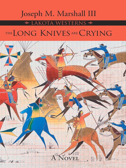 Title details for The Long Knives Are Crying by Joseph M. Marshall - Available